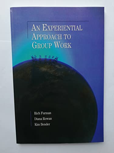 Stock image for An Experiential Approach to Group Work for sale by ThriftBooks-Atlanta