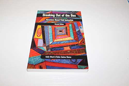 Beispielbild fr Breaking out of the Box : Adventure-Based Field Instruction zum Verkauf von Robinson Street Books, IOBA