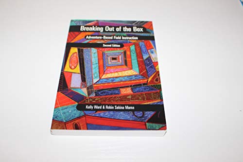 9781933478838: Breaking Out of the Box: Adventure-Based Field Instruction