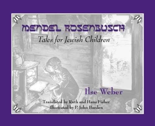 Stock image for Mendel Rosenbusch - Tales for Jewish Children for sale by Zoom Books Company