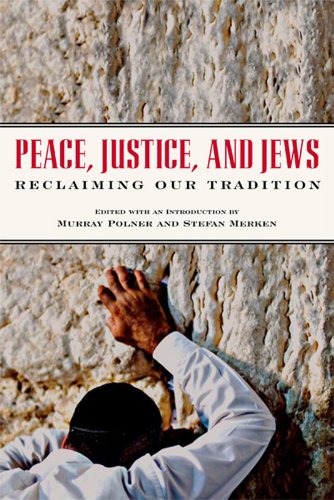 Stock image for Peace, Justice, and Jews: Reclaiming Our Tradition for sale by Seattle Goodwill