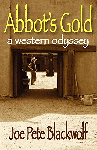 Stock image for Abbot's Gold: A Western Odyssey for sale by Lucky's Textbooks