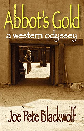 Stock image for Abbot's Gold A Western Odyssey for sale by PBShop.store US