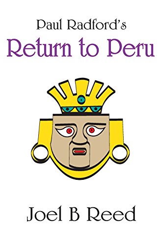 Stock image for Paul Radford's Return to Peru for sale by PBShop.store US