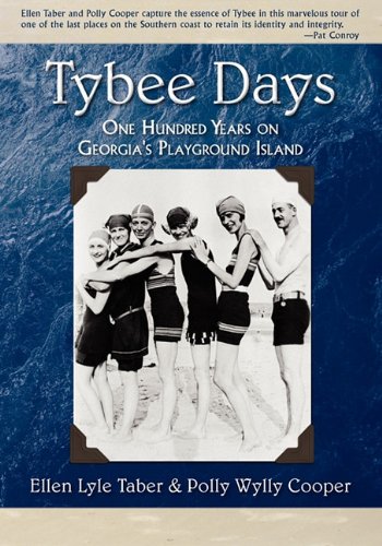Beispielbild fr Tybee Days: One Hundred Years on Georgia's Playground Island zum Verkauf von HPB-Movies
