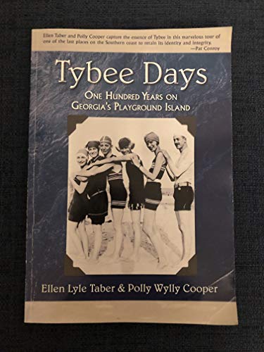 Tybee Days: One Hundred Years on Georgia's Playground Island