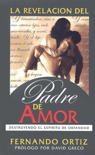 9781933484006: La Revelacion del Padre de Amor (Spanish Edition)