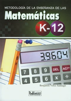 Imagen de archivo de Metodologa de la enseñanza de las matemáticas K-12 e inclusi n a la venta por ThriftBooks-Dallas