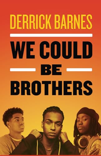 Stock image for We Could Be Brothers for sale by Better World Books