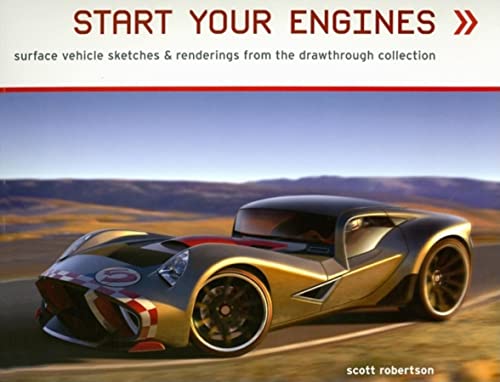 Beispielbild fr Start Your Engines: Surface Vehicle Sketches & Renderings from the Drawthrough Collection zum Verkauf von Studibuch