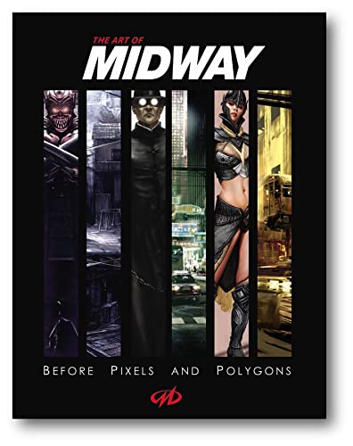 9781933492193: The Art of Midway: Before Pixels and Polygons