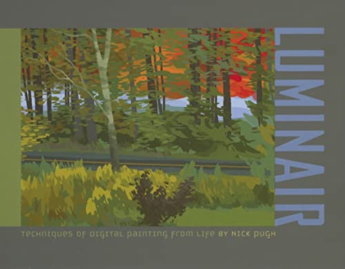 Stock image for Luminair: Techniques of Digital Painting from Life for sale by The Book Cellar, LLC