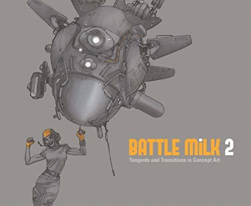 Stock image for Battle Milk: Tangents and Transitions in Concept Art (2) for sale by WorldofBooks