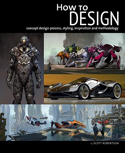 9781933492605: How to Design: Concept Design Process, Styling, Inspiration, and Methodology