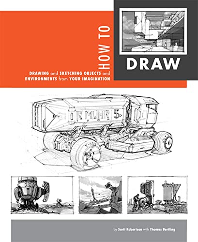 9781933492735: How to Draw: Drawing and Sketching Objects and Environments from Your Imagination
