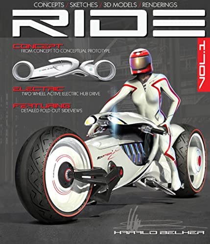 RIDE: Futuristic Electric Motorcycle Concept (9781933492766) by Belker, Harald