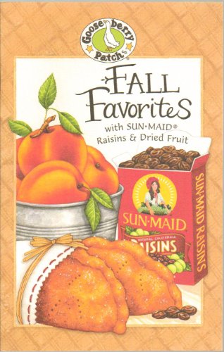 Beispielbild fr Fall Favorites with Sun-Maid & Dried Fruit zum Verkauf von Wonder Book