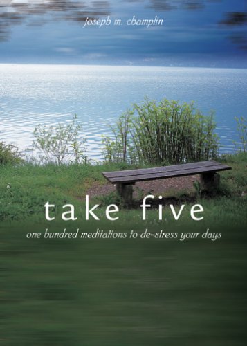 Beispielbild fr Take Five: One Hundred Meditations to De-stress Your Days zum Verkauf von SecondSale