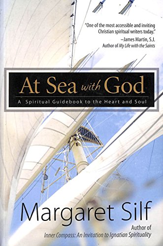 Imagen de archivo de At Sea with God: A Spiritual Guidebook to the Heart and Soul a la venta por ThriftBooks-Atlanta