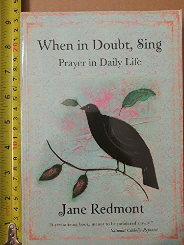 9781933495163: When in Doubt, Sing: Prayer in Daily Life