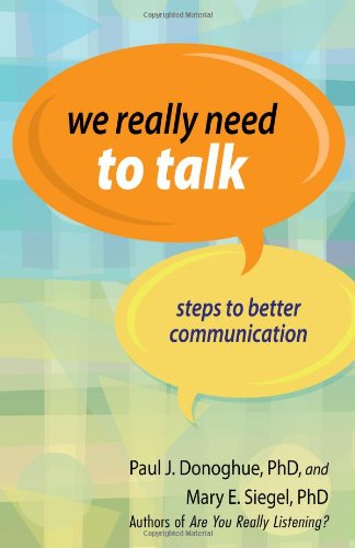 Beispielbild fr We Really Need to Talk: Steps to Better Communication zum Verkauf von SecondSale