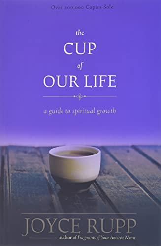 Beispielbild fr The Cup of Our Life : A Guide to Spiritual Growth zum Verkauf von Better World Books