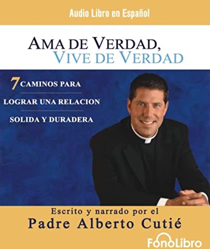 9781933499352: AMA De Verdad, Vive De Verdad/ Real Life, Real Love