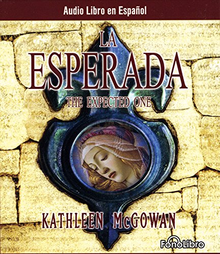 La Esperada (Spanish Edition) (9781933499451) by Kathleen McGowan