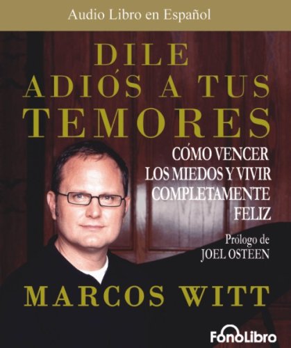 Stock image for Dile Adios a Tus Temores (Spanish Edition) for sale by SecondSale