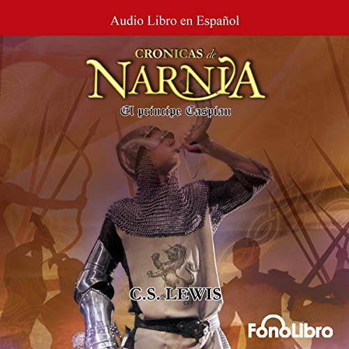 Imagen de archivo de El Principe Caspian- Las Cronicas de Narnia (Cronicas De Narnia/ Chronicles of Narnia) (Spanish Edition) a la venta por GoldBooks