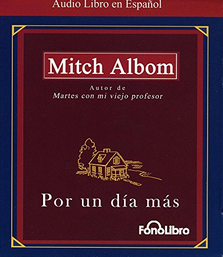 Stock image for Por un Dia Mas (Spanish Edition) Mitch Albom for sale by Iridium_Books