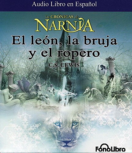 Stock image for El Leon, La Bruja y El Ropero (Las Cronicas De Narnia) (Spanish Edition) for sale by Dream Books Co.