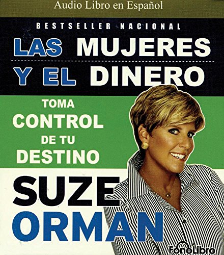 Beispielbild fr Las Mujeres y el Dinero: Toma Control De Tu Destino (Spanish Edition) zum Verkauf von The Yard Sale Store