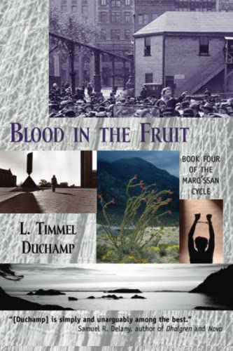 Blood in the Fruit (Marq'ssan) (9781933500157) by Duchamp, L. Timmel