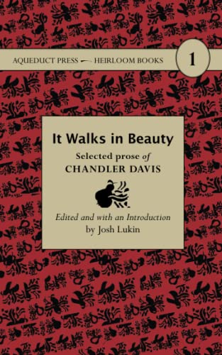 Stock image for It Walks in Beauty: Selected Prose of Chandler Davis (Heirloom Books) for sale by SecondSale