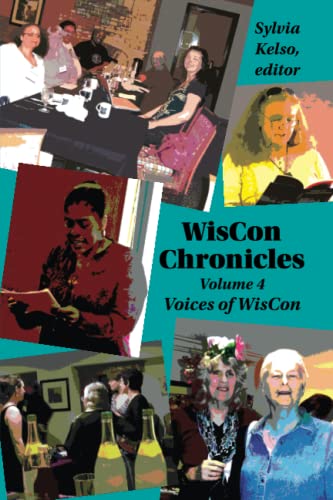 Stock image for The WisCon Chronicles Volume 4: Voices of WisCon for sale by Revaluation Books