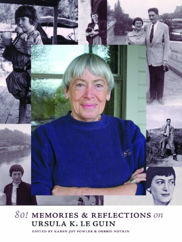 Beispielbild fr 80! Memories & Reflections on Ursula K. Le Guin zum Verkauf von Wonder Book