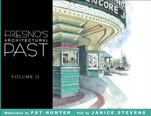 9781933502137: Fresno's Architectural Past, Volume II