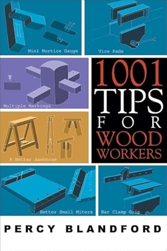 1001 Tips for Woodworkers (9781933502151) by Blandford, Percy