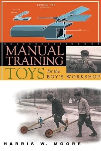 Stock image for Manual Training Toys for the Boy's Workshop for sale by THE SAINT BOOKSTORE
