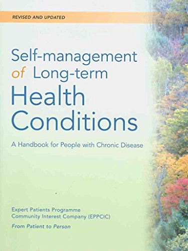 Beispielbild fr Self-Management of Long-Term Health Conditions: A Handbook for People with Chronic Disease: Revised & Updated Edition: A Handbook for People with Chronic Disease zum Verkauf von MusicMagpie
