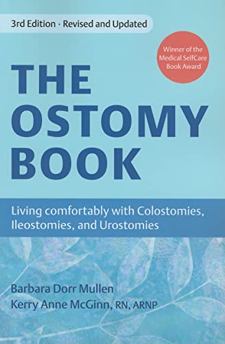 9781933503134: Ostomy Book: Living Comfortably with Colostomies, Ileostomies, & Urostomies: 3rd Edition