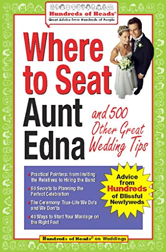 Stock image for Where to Seat Aunt Edna?: And 824 Other Great Wedding Tips for sale by Kennys Bookshop and Art Galleries Ltd.