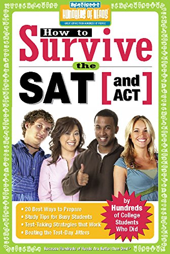 Beispielbild fr How to Survive the SAT (and ACT) (Hundreds of Heads Survival Guides) zum Verkauf von AwesomeBooks