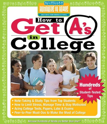 Imagen de archivo de How to Get A's in College a la venta por Kennys Bookshop and Art Galleries Ltd.