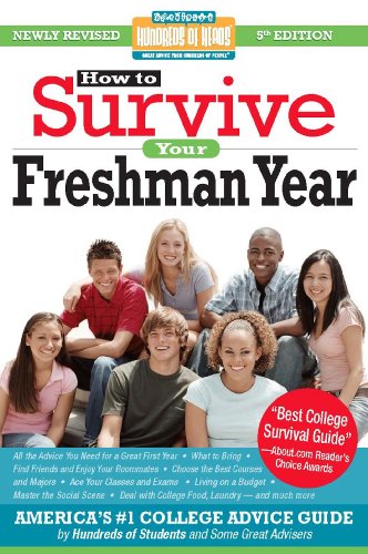 Imagen de archivo de How to Survive Your Freshman Year: Fifth Edition (Hundreds of Heads Survival Guides) a la venta por WorldofBooks