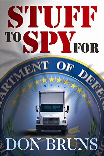 Imagen de archivo de Stuff to Spy For : A Novel a la venta por Better World Books