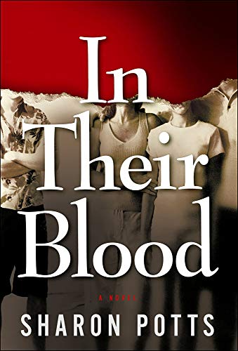 Stock image for In Their Blood: a Novel : A Novel for sale by Better World Books