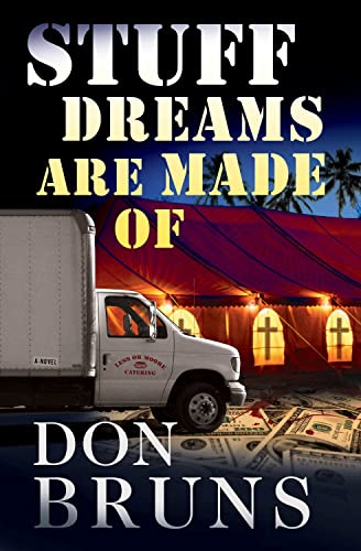 Imagen de archivo de Stuff Dreams Are Made Of: A Novel (2) (The Stuff Series) a la venta por Books From California