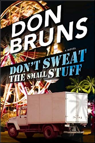 Beispielbild fr Don't Sweat the Small Stuff : A Novel zum Verkauf von Better World Books